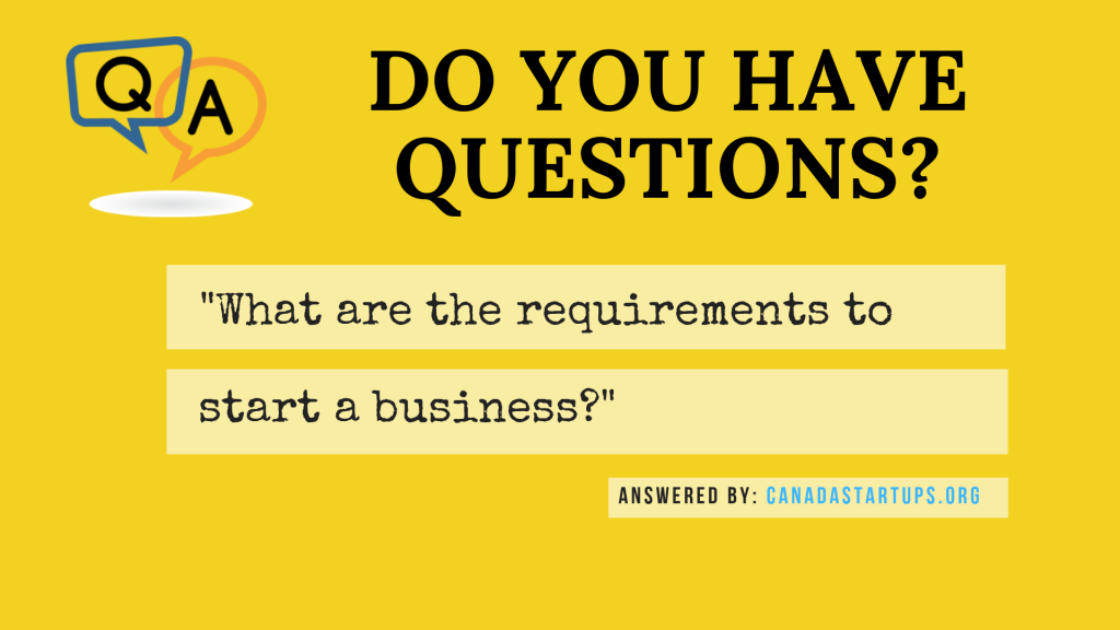 what-are-the-requirements-to-start-a-business-canada-small-business