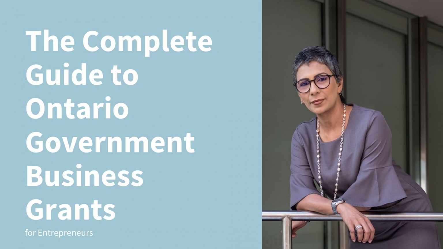 The Complete Guide to Ontario Government Business Grants for