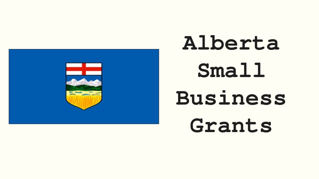 alberta-small-business-grants-canada-small-business-startups-and-funding