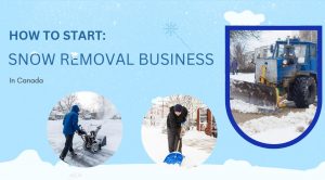 Start a Snow Removal Business in Canada